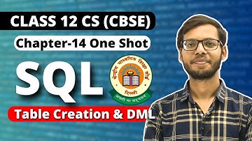 Chapter 14 Table Creation and DML Commands One shot | Class 12 Computer Science | Vishal Kumar