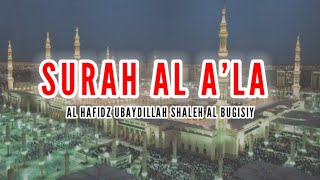 Merdunya Lantunan Surah Al Fatihah & Al A'la  Ustadz Ubaydillah Shaleh Al Bugisiy