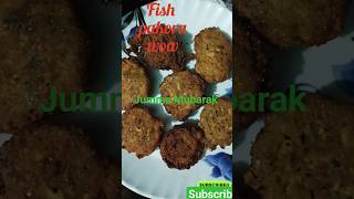 jumma Mubarak fish pakora recipe #cookingvideo #shorts #foodie