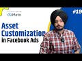 Facebook Ads Asset Customization Explained: Make Ads Fit Every Placement Perfectly