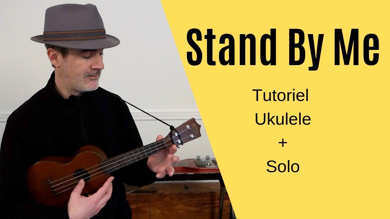 "Stand by me" Tuto Accords Ukulele (plus un petit bonus) YouTube