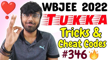 Tukka Tricks for WBJEE 2022🔥🔥🔥| Tricks & Cheat Codes #346 [ Exclusive COMBO COURSE In Description ]