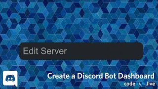 Edit Server - Discord Bot Dashboard #20