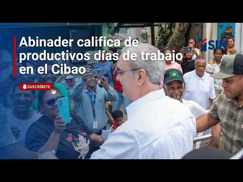 Abinader describes working days in the Cibao region as productive