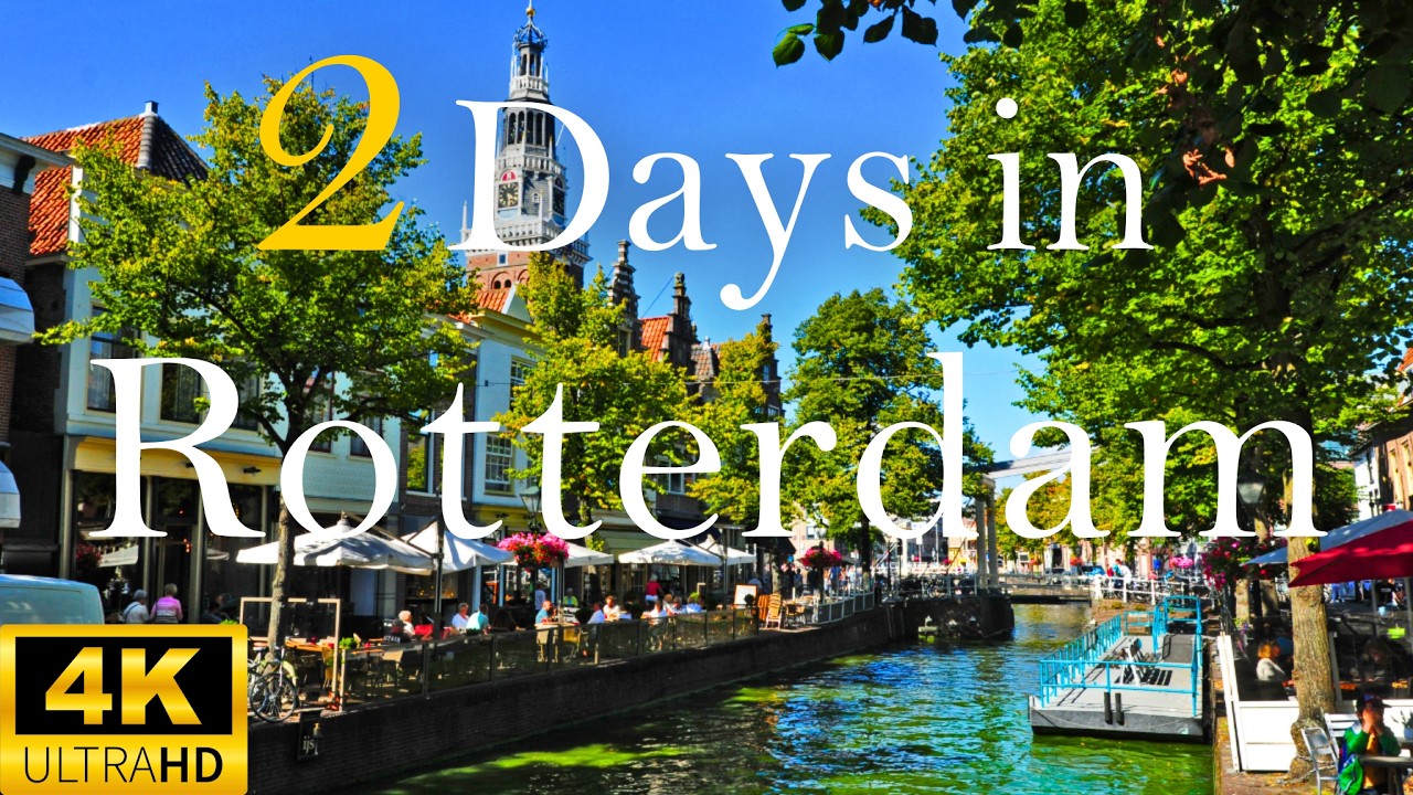 Don't Visit ROTTERDAM Netherlands Without This 2-Day Itinerary