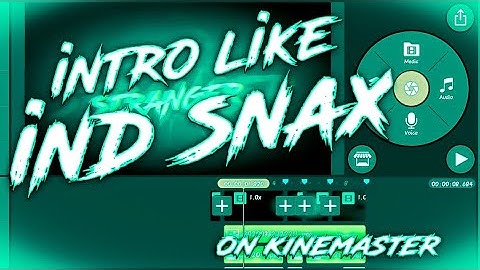 How to make intro like snax gaming on Android | in kinemaster | ft- StRaNgEr yt
