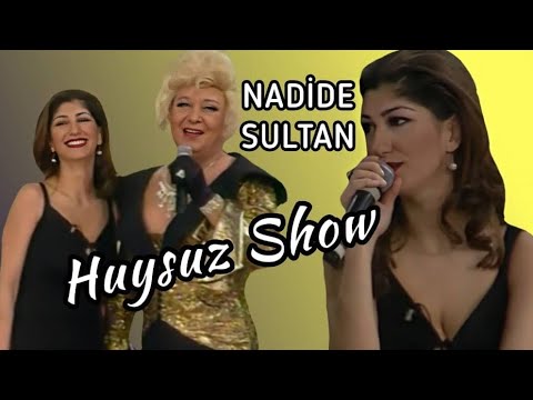 Huysuz Show - Nadide Sultan (1998)