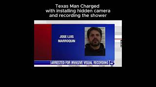 Texas Man Arrested for Hidden Camera Recordings | Stay Safe