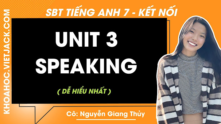 Bài tập unt 3 lớp 7 thí điểm năm 2024