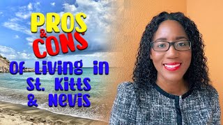 Pros and Cons of Living in St. Kitts and Nevis