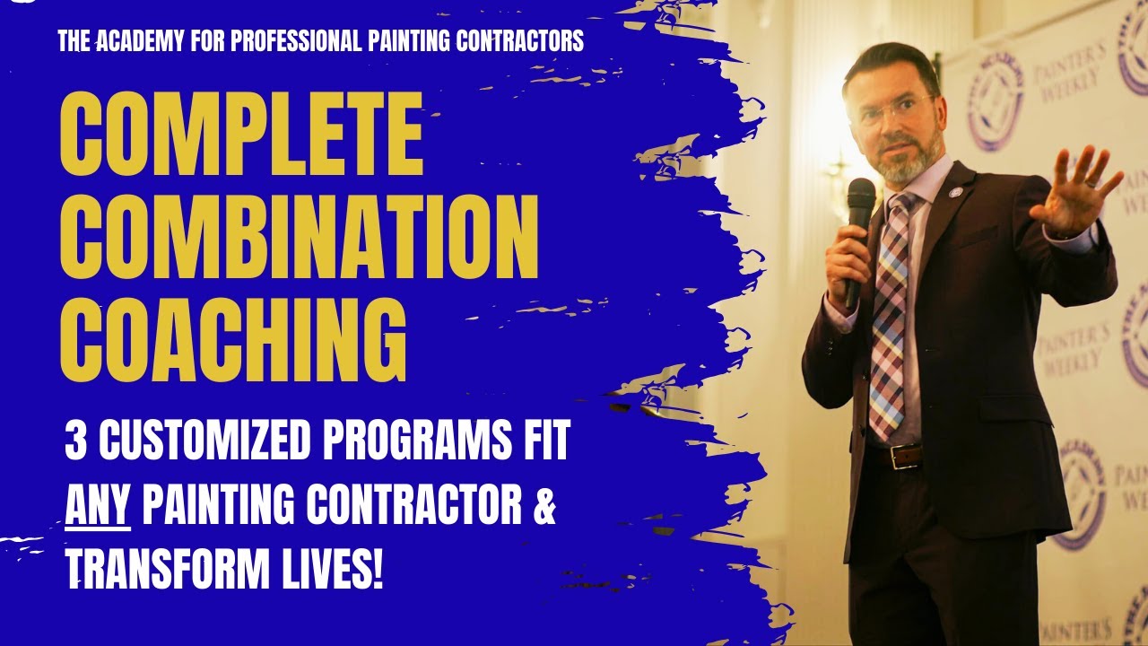 Complete Combination Coaching! 3 Customized Programs Fit Any Painting Contractor & Transform Lives!