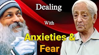 How to Stop Overthinking and Overcome Fear and Anxiety By Osho × J. Krishnamurti