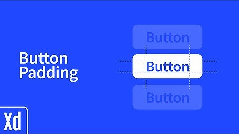 Adobe XD - Button Padding - Learn in minutes