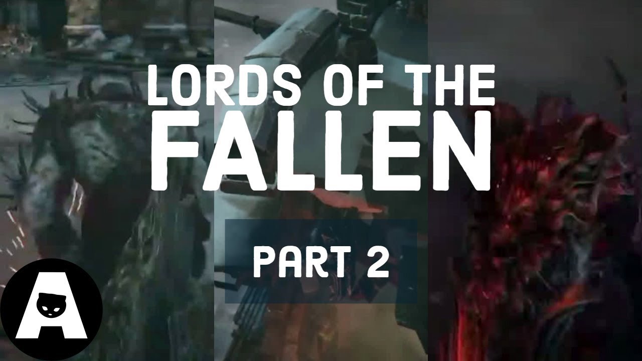  LIRIK | Lords Of The Fallen - Part #2