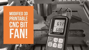 3D Printed Project - Modifying a CNC Bit Fan!