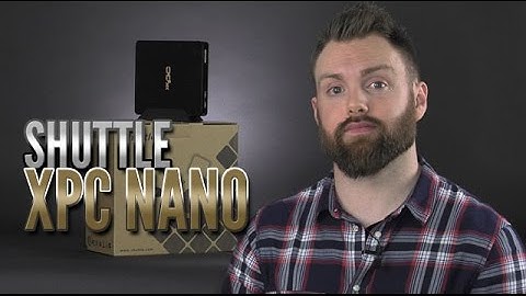 Shuttle XPC Nano Series NC01U5 Review [4K50p]