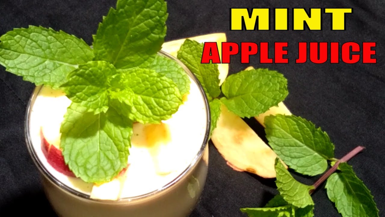 How To Make Fresh Mint Apple Juice Homemade Mint Apple Juice Apple Juice Youtube
