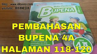 Pembahasan buku bupena 4a kelas 4 tema 2 subtema halaman 118-120.
selengkapnya simak @rifanesta