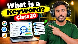 What Is a Keyword in SEO Keyword Research Basics | SEO Course Class 20 | Arslan Bhai
