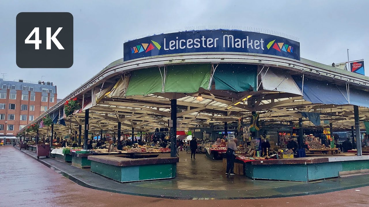 4K UHD | Leicester 🇬🇧 (Leicester Market and Food Hall) Walking around the market 🚶🏻‍♂️|