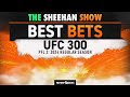 The sheehan show best bets for pfl 2 ufc 300