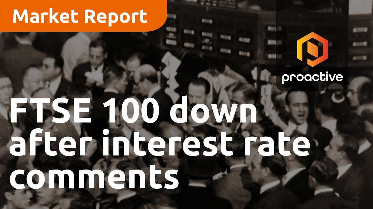 FTSE 100 down after interest rate comments - Market Report - YouTube