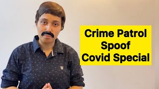 Crime Patrol Spoof- Covid Special | Salonayyy | Saloni Gaur