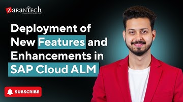 Deployment of New Features and Enhancements in SAP Cloud ALM | ZaranTech