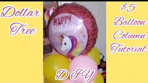 Dollar Tree  $5 Balloon Column Tutorial.