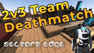TRIPLE KILL! 3v4 Team Deathmatch on Aegis Desert | Sector's Edge Highlights