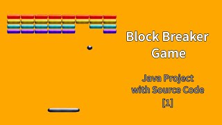 Tech4U Tutorial Block Breaker Game in java   1   Introduction screenshot 4