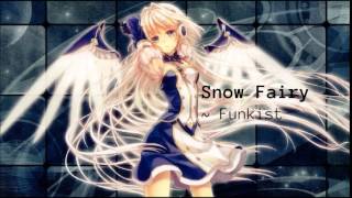 Snow Fairy by Funkist - Nightcore