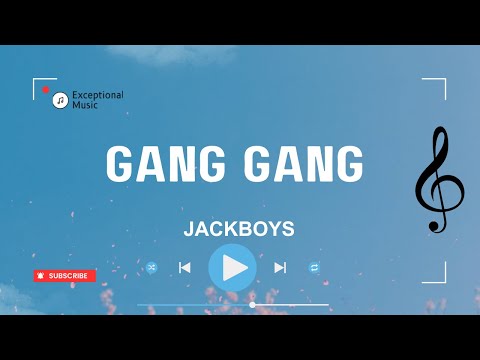 JACKBOYS - GANG GANG feat Sheck Wes, Don Toliver, Luxury Tax 50