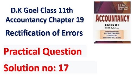 Solution no: 17 of Rectification of errors Chapter 19 Accountancy