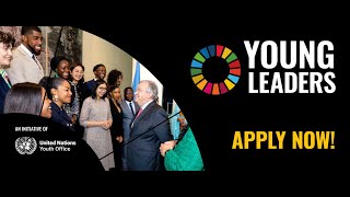 Dont Miss out Apply now for the 2025 United Nations Young Leaders for the SDGs