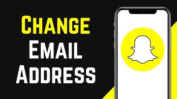 How To Change Your Email On Snapchat 2021