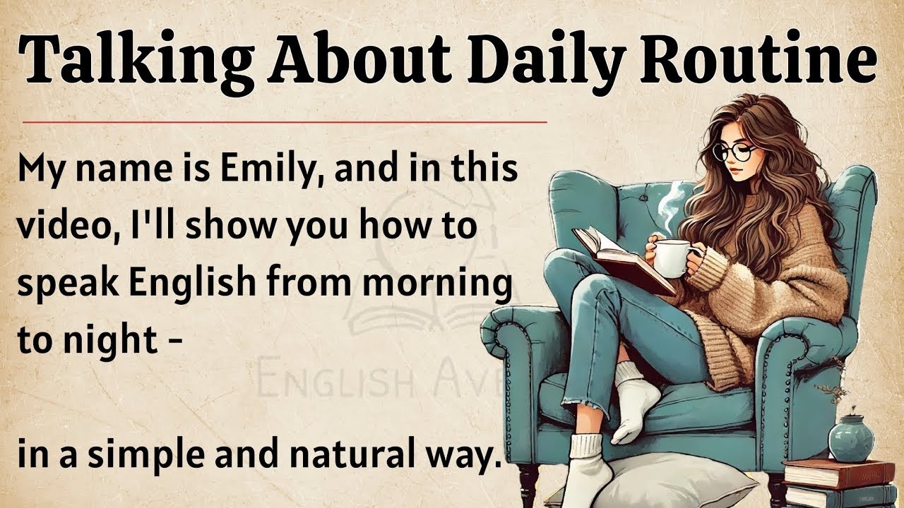 Talk About Daily Routine in English    Graded Reader    Learn English With Podcast    A2 Beginner
