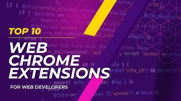 Top 10 web Chrome Extensions for Web developer