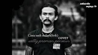 Willy preman pensiun || cover || Cinta tasik malaya (lirik)