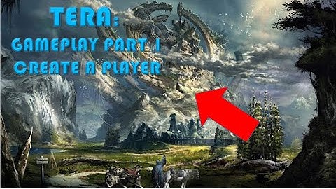 TERA PS4  GAMEPLAY  PART 1: CREATE A CHARACTER