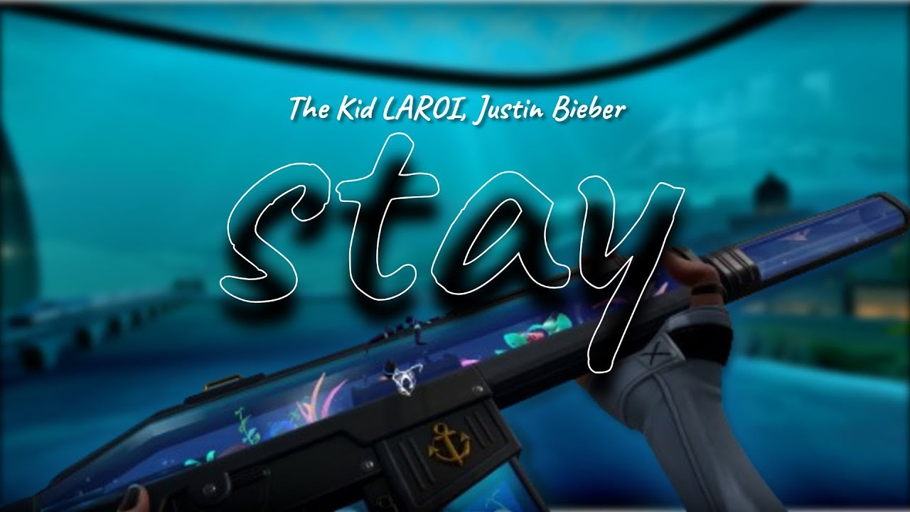 The Kid LAROI, Justin Bieber - STAY / valorant montage