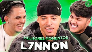 L7NNON NO PODPAH - MELHORES MOMENTOS