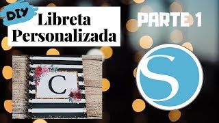 Libreta Personalizada PARTE 1 / Diseñando en Silhouette Studio