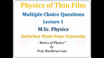 MCQ Physics of Thin film M.Sc. Physics Savitribai Phule Pune University Online Exam Lecture 1