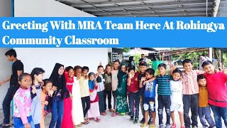 Malaysia Relief Agency Mra Team Visited At The Learning Center This Morning.
