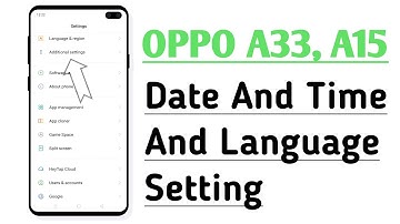OPPO A33, A15 Date And Time And Language Setting