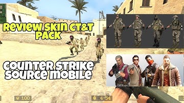 Counter strike source mobile - review skin pack CT&T @achikgameplay