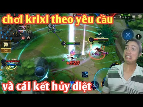 Liên Quân Mobile _ Giả Bộ Chơi Krixi Theo Yêu Cầu Ai Ngờ Cái Kết Lại Thế Này | Huỷ Diệt Tất Cả