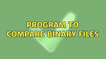 Program to compare binary files (2 Solutions!!)