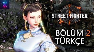 CHUN LI | STREET FIGHTER 6 TÜRKÇE BÖLÜM 2 - WORLD TOUR (PS5)